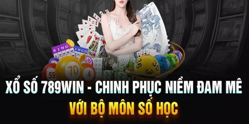 Xổ số 789win mang đến trải nghiệm thú vị