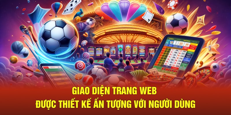 Giao diện trang web được thiết kế ấn tượng với người dùng